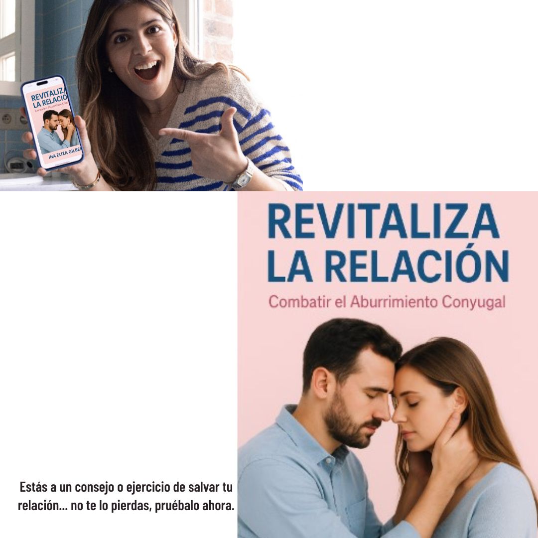 Revitaliza la relación: ''combatir el aburrimiento conyugal" E-Book in Spanish version